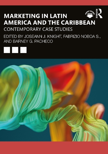 Бумажная книга «Marketing in Latin America and the Caribbean: Contemporary Case Studies» - фото №1