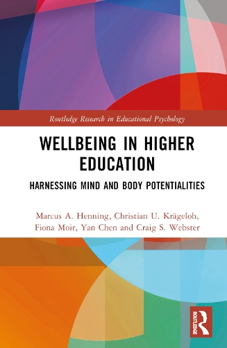 Бумажная книга «Wellbeing in Higher Education: Harnessing Mind and Body Potentialities», авторов Кристиан У. Крейгелох, Крейг С. Вебстер, Фиона Мойр, Маркус А. Хеннинг, Янь Чэнь - фото №1