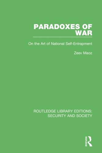 Бумажная книга «Paradoxes of War: On the Art of National Self-Entrapment», автор Зеев Маоз - фото №1