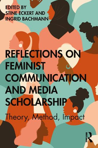 Паперова книга «Reflections on Feminist Communication and Media Scholarship: Theory, Method, Impact» - фото №1