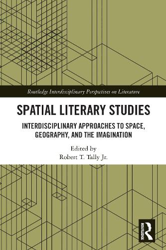Паперова книга «Spatial Literary Studies: Interdisciplinary Approaches to Space, Geography, and the Imagination» - фото №1