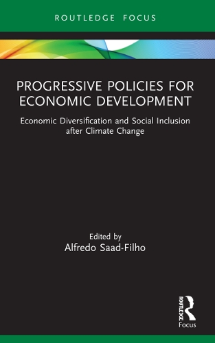 Бумажная книга «Progressive Policies for Economic Development: Economic Diversification and Social Inclusion after Climate Change», автор Альфредо Саад-Фильо - фото №1