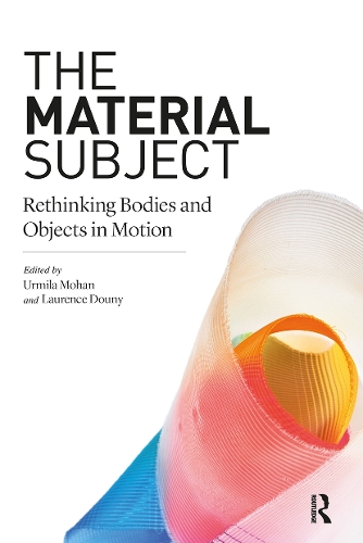Паперова книга «The Material Subject: Rethinking Bodies and Objects in Motion» - фото №1