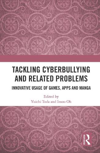 Бумажная книга «Tackling Cyberbullying and Related Problems: Innovative Usage of Games, Apps and Manga» - фото №1