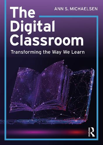 Паперова книга «The Digital Classroom: Transforming the Way We Learn», автор Енн С. Майклсен - фото №1