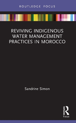 [object Object] «Reviving Indigenous Water Management Practices in Morocco: Alternative Pathways to Sustainable Development», автор Сандрин Симон - фото №1
