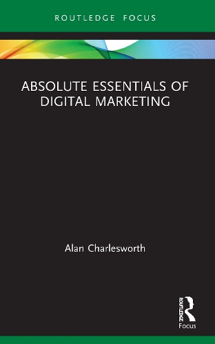 Бумажная книга «Absolute Essentials of Digital Marketing», автор Алан Чарльзворт - фото №1