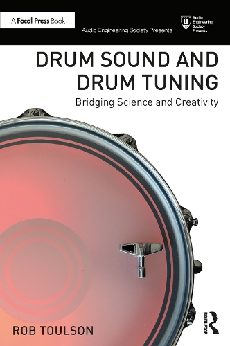 [object Object] «Drum Sound and Drum Tuning: Bridging Science and Creativity», автор Роб Тулсон - фото №1
