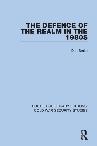 Бумажная книга «The Defence of the Realm in the 1980s», автор Дэн Смит - фото №1
