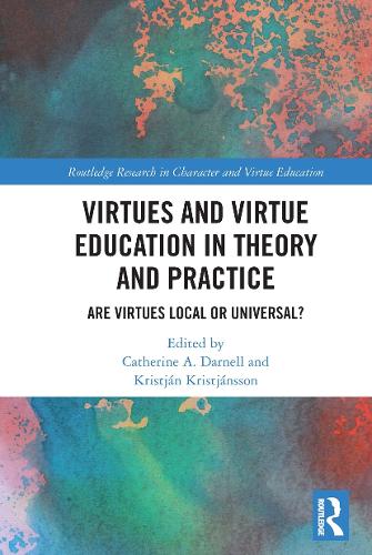Паперова книга «Virtues and Virtue Education in Theory and Practice: Are Virtues Local or Universal?» - фото №1