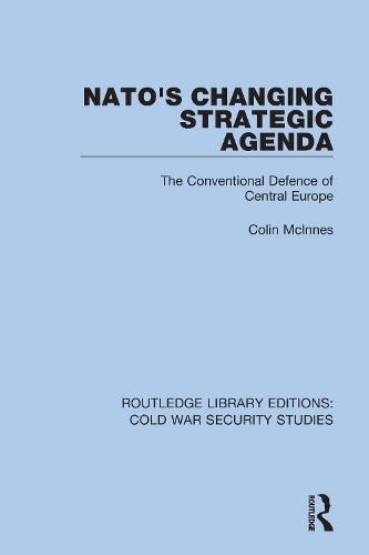 Бумажная книга «NATO's Changing Strategic Agenda: The Conventional Defence of Central Europe», автор Колин МакИннес - фото №1