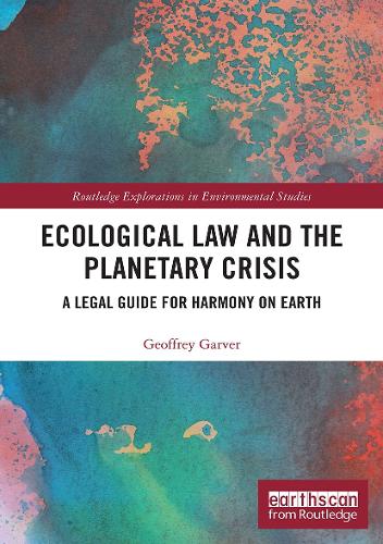 Бумажная книга «Ecological Law and the Planetary Crisis: A Legal Guide for Harmony on Earth», автор Джеффри Гарвер - фото №1