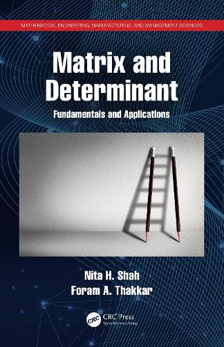 [object Object] «Matrix and Determinant: Fundamentals and Applications», авторів Форам А. Тхаккар, Ніта Х. Шах - фото №1