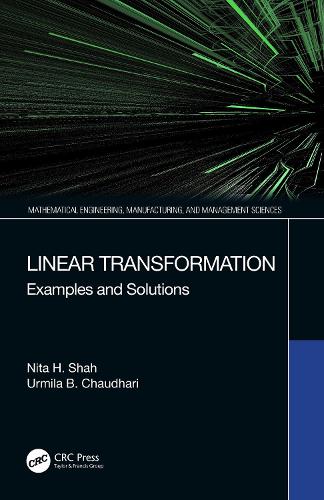 [object Object] «Linear Transformation: Examples and Solutions», авторов Нита Х. Шах, Урмила Б. Чаудхари - фото №1