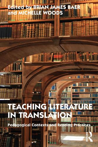 Бумажная книга «Teaching Literature in Translation: Pedagogical Contexts and Reading Practices» - фото №1