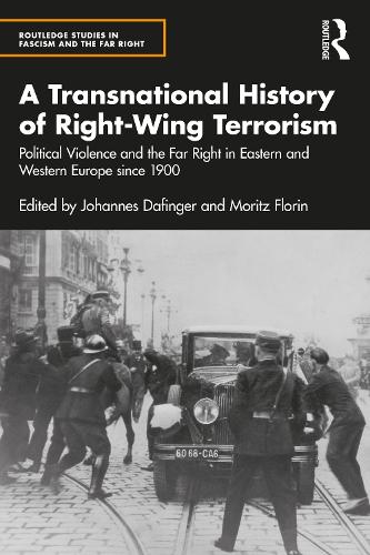 Бумажная книга «A Transnational History of Right-Wing Terrorism: Political Violence and the Far Right in Eastern and Western Europe since 1900» - фото №1