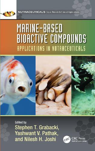 Бумажная книга «Marine-Based Bioactive Compounds: Applications in Nutraceuticals» - фото №1