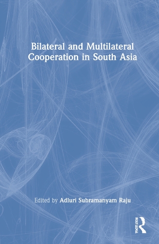 Бумажная книга «Bilateral and Multilateral Cooperation in South Asia» - фото №1