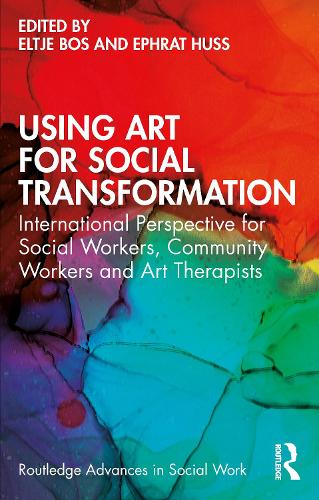 Бумажная книга «Using Art for Social Transformation: International Perspective for Social Workers, Community Workers and Art Therapists» - фото №1