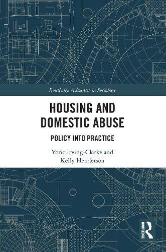 Паперова книга «Housing and Domestic Abuse: Policy into Practice», авторів Келлі Хендерсон, Йорік Ірвінг-Кларк - фото №1