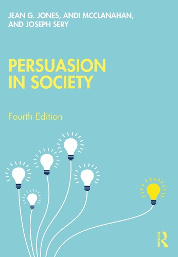 Бумажная книга «Persuasion in Society», авторов Энди МакКланахан, Жан Дж. Джонс, Джозеф Сери - фото №1