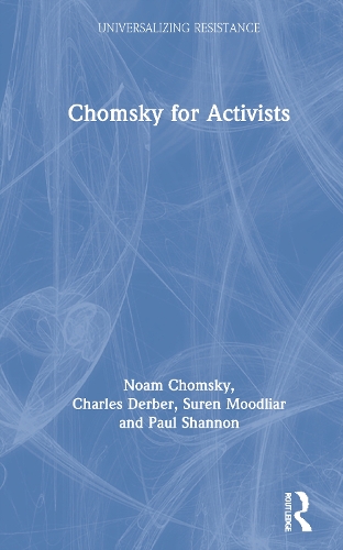 Бумажная книга «Chomsky for Activists», авторов Ноам Хомский, Пол Шеннон, Сурен Мудлиар - фото №1