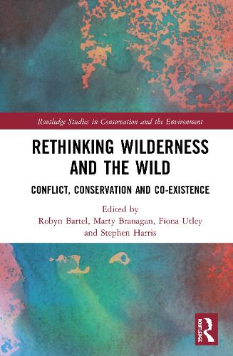 Паперова книга «Rethinking Wilderness and the Wild: Conflict, Conservation and Co-existence» - фото №1