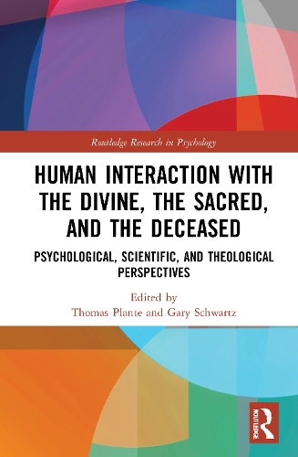 Бумажная книга «Human Interaction with the Divine, the Sacred, and the Deceased: Psychological, Scientific, and Theological Perspectives» - фото №1