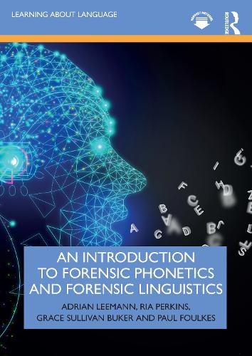 [object Object] «An Introduction to Forensic Phonetics and Forensic Linguistics», авторів Адріан Ліманн, Ґрейс Салліван Букер, Пол Фолкс, Ріа Перкінс - фото №1