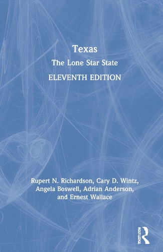 Бумажная книга «Texas: The Lone Star State», авторов Адриан Андерсон, Анхела Босвелл, Кэри Д. Винц, Эрнест Уоллес, Руперт Н. Ричардсон - фото №1