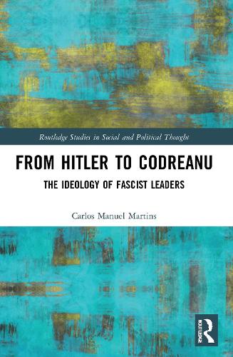 Бумажная книга «From Hitler to Codreanu: The Ideology of Fascist Leaders», автор Карлос Мануэль Мартинс - фото №1