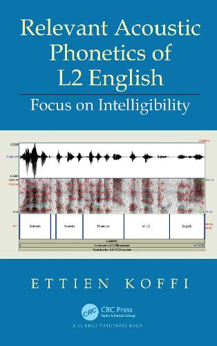 Бумажная книга «Relevant Acoustic Phonetics of L2 English: Focus on Intelligibility», автор Эттьен Коффи - фото №1