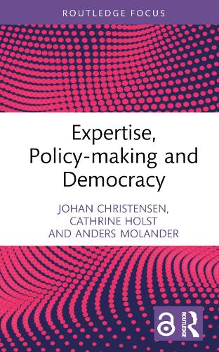 Бумажная книга «Expertise, Policy-making and Democracy», авторов Андерс Моландер, Катрин Холст, Йохан Кристенсен - фото №1