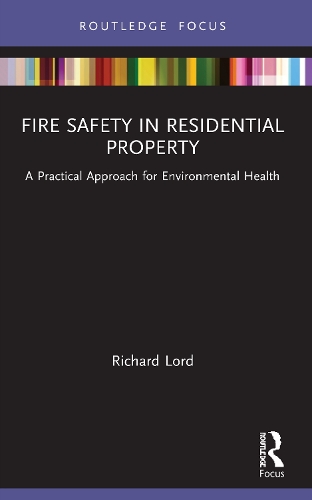 Бумажная книга «Fire Safety in Residential Property: A Practical Approach for Environmental Health», автор Ричард Лорд - фото №1