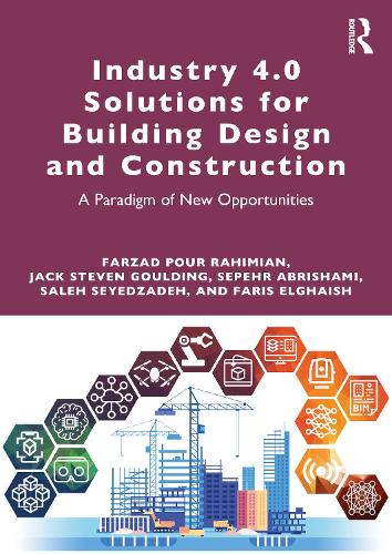 [object Object] «Industry 4.0 Solutions for Building Design and Construction: A Paradigm of New Opportunities», авторов Фарис Эльгхаиш, Фарзад Пур Рахимиан, Джек Стивен Гулдинг, Салех Сейедзаде, Сепехр Абришами - фото №1