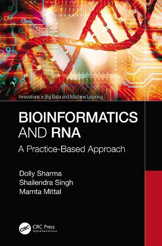 [object Object] «Bioinformatics and RNA: A Practice-Based Approach», авторів Доллі Шарма, Мамта Міттал, Шайлендра Сінгх - фото №1