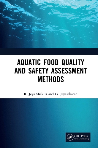 Бумажная книга «Aquatic Food Quality and Safety Assesment Methods», авторов Г. Джейасекаран, Р. Джейя Шакила - фото №1