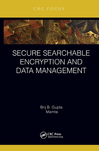 [object Object] «Secure Searchable Encryption and Data Management», автор Бридж Б. Гупта - фото №1