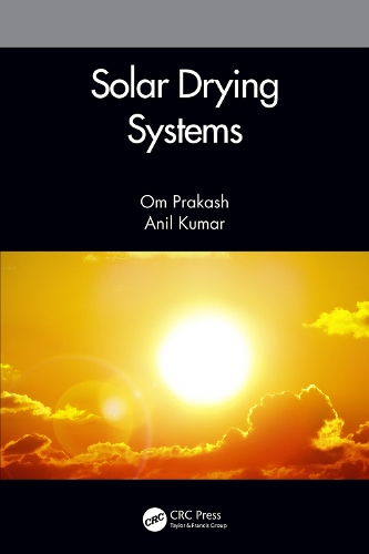 Бумажная книга «Solar Drying Systems», авторов Анил Кумар, Ом Пракаш - фото №1