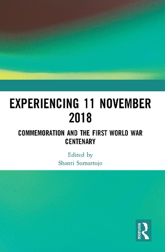 Бумажная книга «Experiencing 11 November 2018: Commemoration and the First World War Centenary» - фото №1