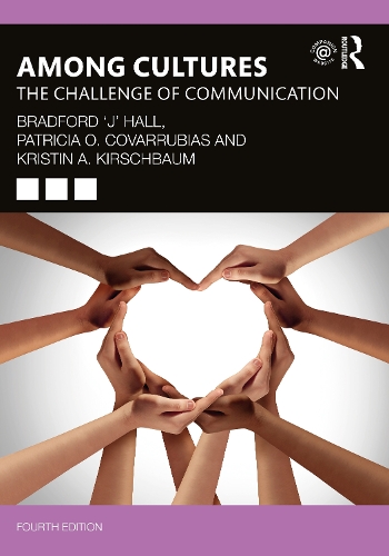 Паперова книга «Among Cultures: The Challenge of Communication», авторів Бредфорд "Джей" Холл, Крістін А. Кіршбаум, Патриція О. Коваррубіас - фото №1