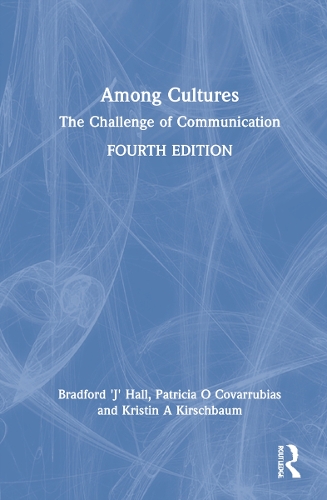 Паперова книга «Among Cultures: The Challenge of Communication», авторів Бредфорд "Джей" Холл, Крістін А. Кіршбаум, Патриція О. Коваррубіас - фото №1