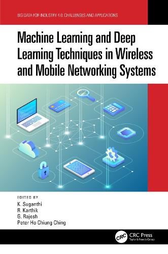 [object Object] «Machine Learning and Deep Learning Techniques in Wireless and Mobile Networking Systems» - фото №1