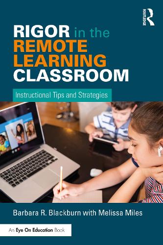 Паперова книга «Rigor in the Remote Learning Classroom: Instructional Tips and Strategies», автор Барбара Блекберн - фото №1