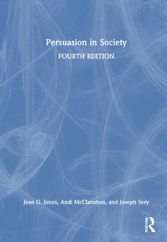 Бумажная книга «Persuasion in Society», авторов Энди МакКланахан, Жан Дж. Джонс, Джозеф Сери - фото №1