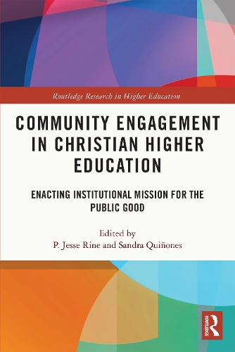 Бумажная книга «Community Engagement in Christian Higher Education: Enacting Institutional Mission for the Public Good» - фото №1