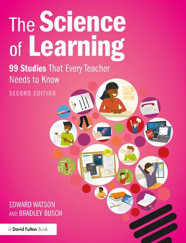 Паперова книга «The Science of Learning: 99 Studies That Every Teacher Needs to Know», авторів Бредлі Буш, Едвард Ватсон - фото №1