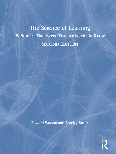 Бумажная книга «The Science of Learning: 99 Studies That Every Teacher Needs to Know», авторов Брэдли Буш, Эдвард Уотсон - фото №1