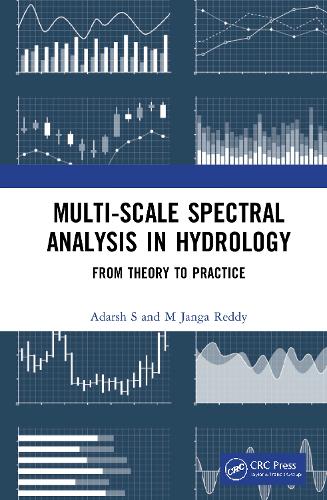 Бумажная книга «Multi-scale Spectral Analysis in Hydrology: From Theory to Practice», авторов Адарш С, М Джанга Редди - фото №1