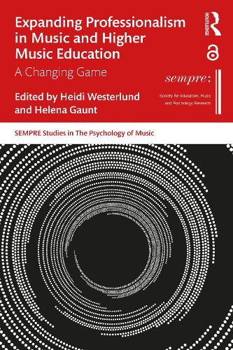 Бумажная книга «Expanding Professionalism in Music and Higher Music Education: A Changing Game» - фото №1